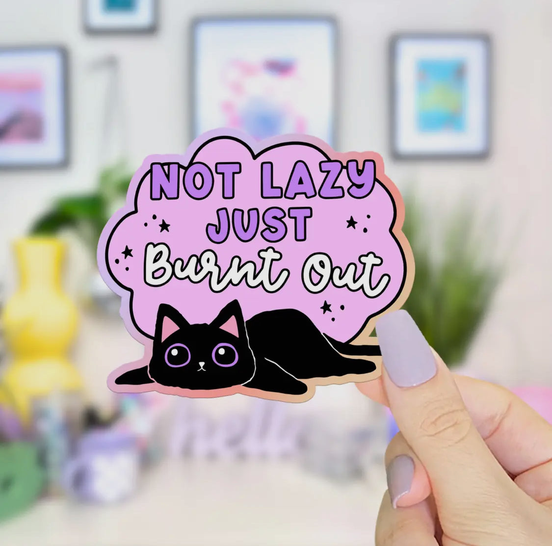 Burnt Out Sticker