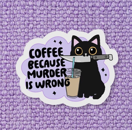 Murder is wrong sticker
